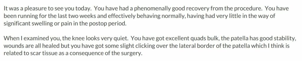 An extract of a letter from the surgeon noting phenomenally good recovery